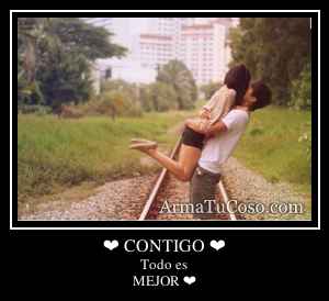 ❤ CONTIGO ❤