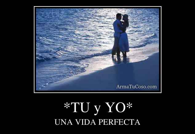 *TU y YO*