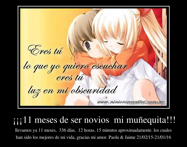 11 meses de ser novios mi muñequita!!!