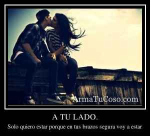 A TU LADO.