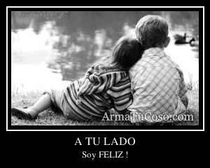 A TU LADO