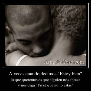 A veces cuando decimos 