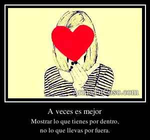 A veces es mejor