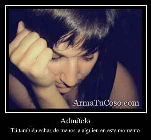 Admítelo