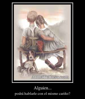 Alguien...