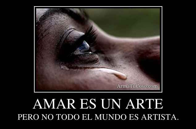 AMAR ES UN ARTE