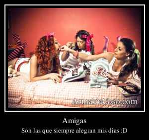 Amigas