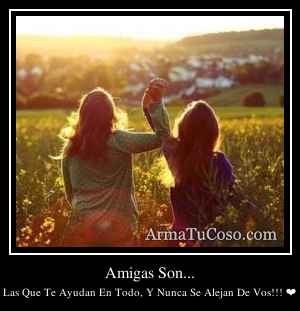 Amigas Son...