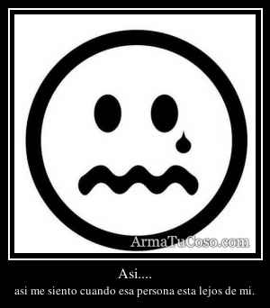 Asi....