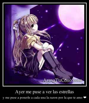 Ayer me puse a ver las estrellas