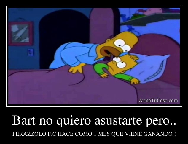 Bart No Quiero Asustarte Pero