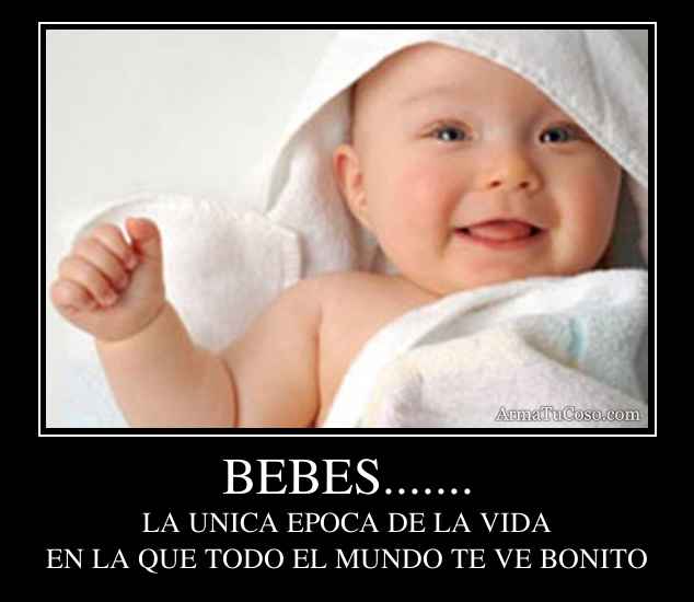BEBES.......