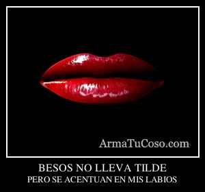 BESOS NO LLEVA TILDE