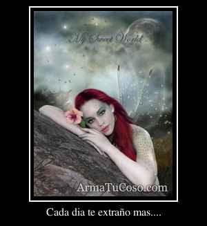 Cada dia te extraño mas....