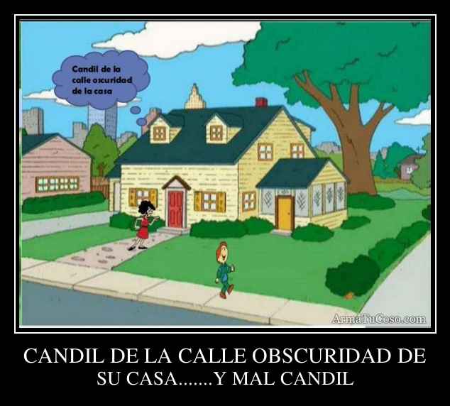 CANDIL DE LA CALLE OBSCURIDAD DE