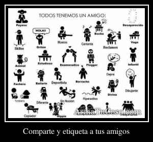 Comparte y etiqueta a tus amigos