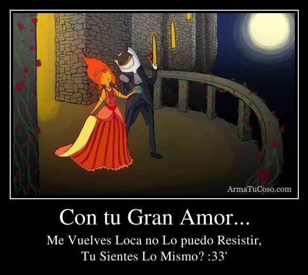 Con tu Gran Amor...