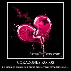 CORAZONES ROTOS
