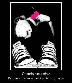 Cuando estés triste
