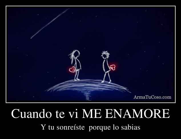 Desde Que Te Vi Me Enamore De Ti
