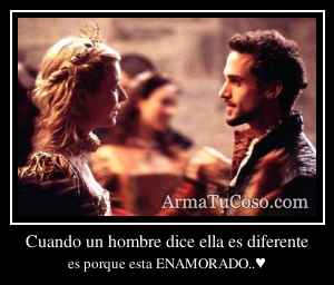 Cuando un hombre dice ella es diferente