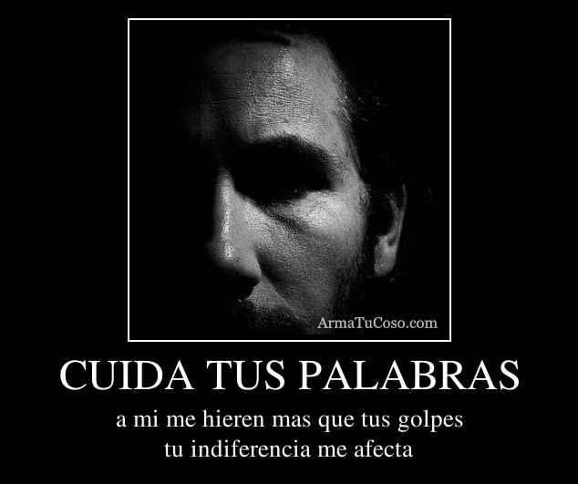 CUIDA TUS PALABRAS