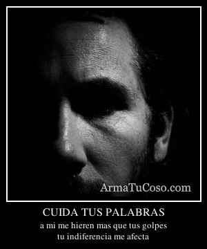 CUIDA TUS PALABRAS