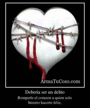Deberia ser un delito