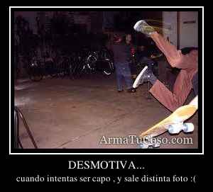 DESMOTIVA...