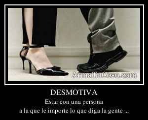 DESMOTIVA