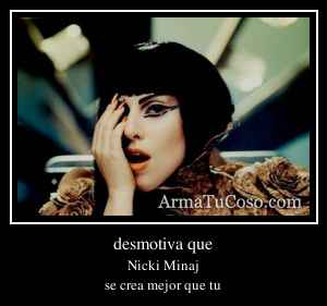 desmotiva que