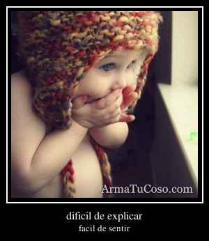 dificil de explicar