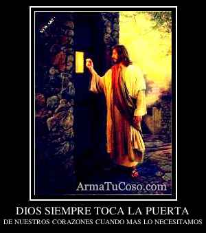 DIOS SIEMPRE TOCA LA PUERTA