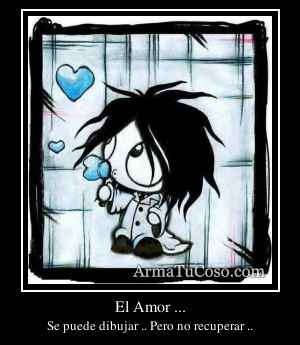 El Amor ...