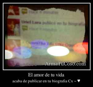 El amor de tu vida