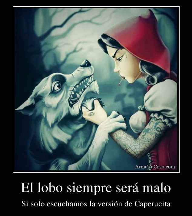 El Lobo Siempre Ser Malo