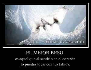 EL MEJOR BESO,