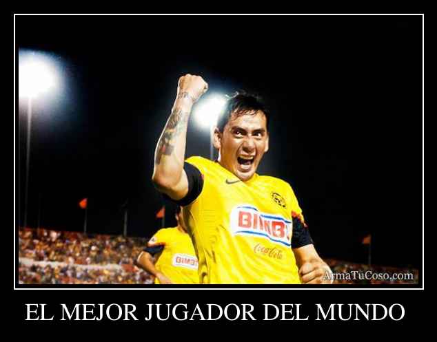 EL MEJOR JUGADOR DEL MUNDO