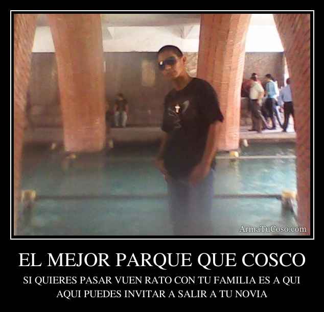 EL MEJOR PARQUE QUE COSCO