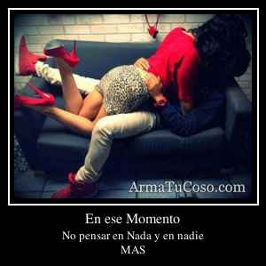 En ese Momento