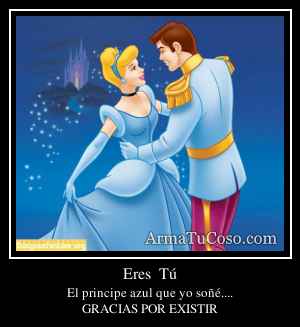 Eres  Tú