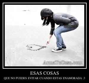 ESAS COSAS