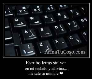Escribo letras sin ver