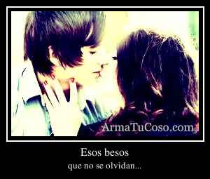 Esos besos