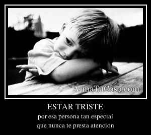 ESTAR TRISTE