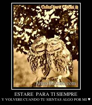 ESTARE  PARA TI SIEMPRE