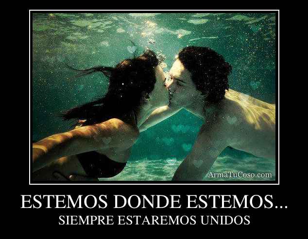 ESTEMOS DONDE ESTEMOS...
