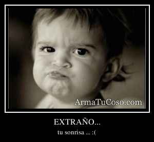 EXTRAÑO...