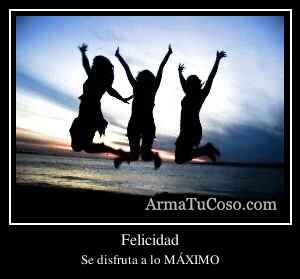 Felicidad