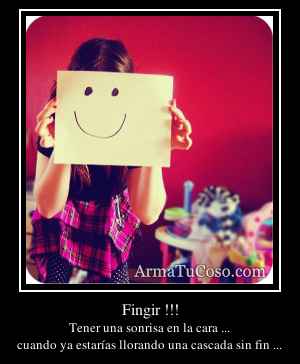 Fingir !!!